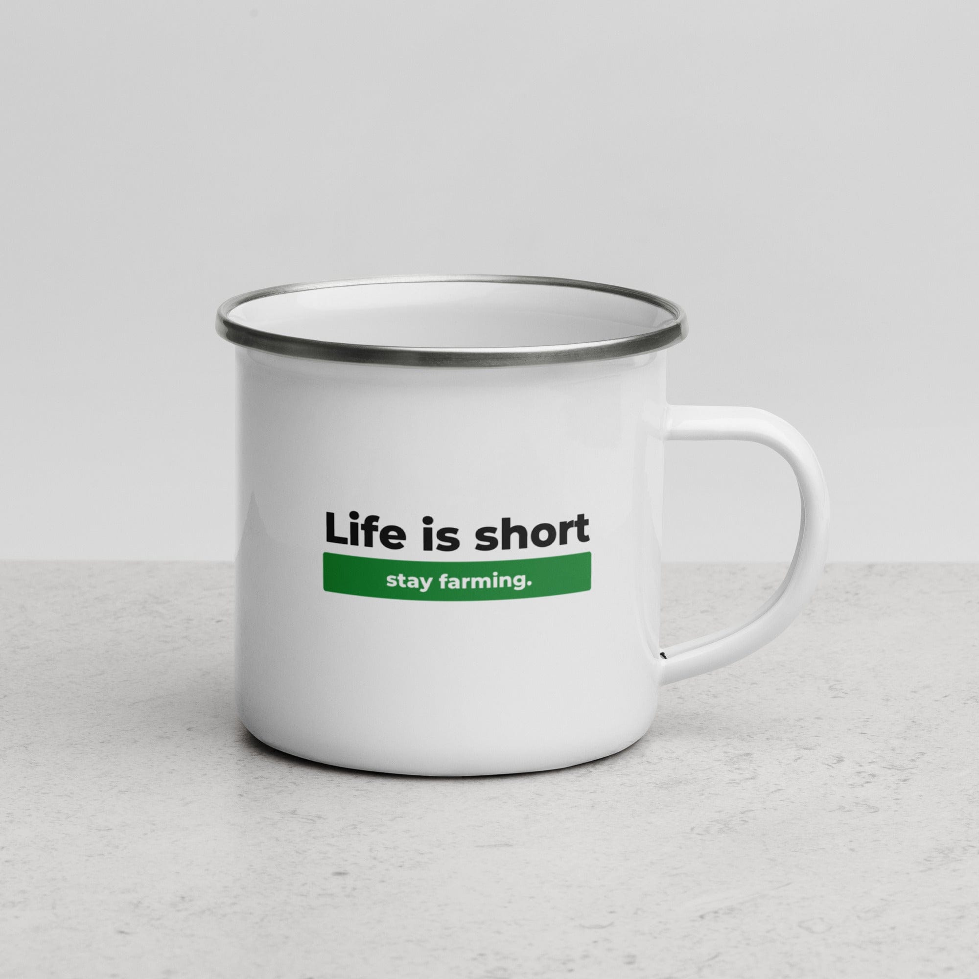 The Tractors Mugs Store Life is Short. Stay Farming Enamel Mug Quality Farmers Merch