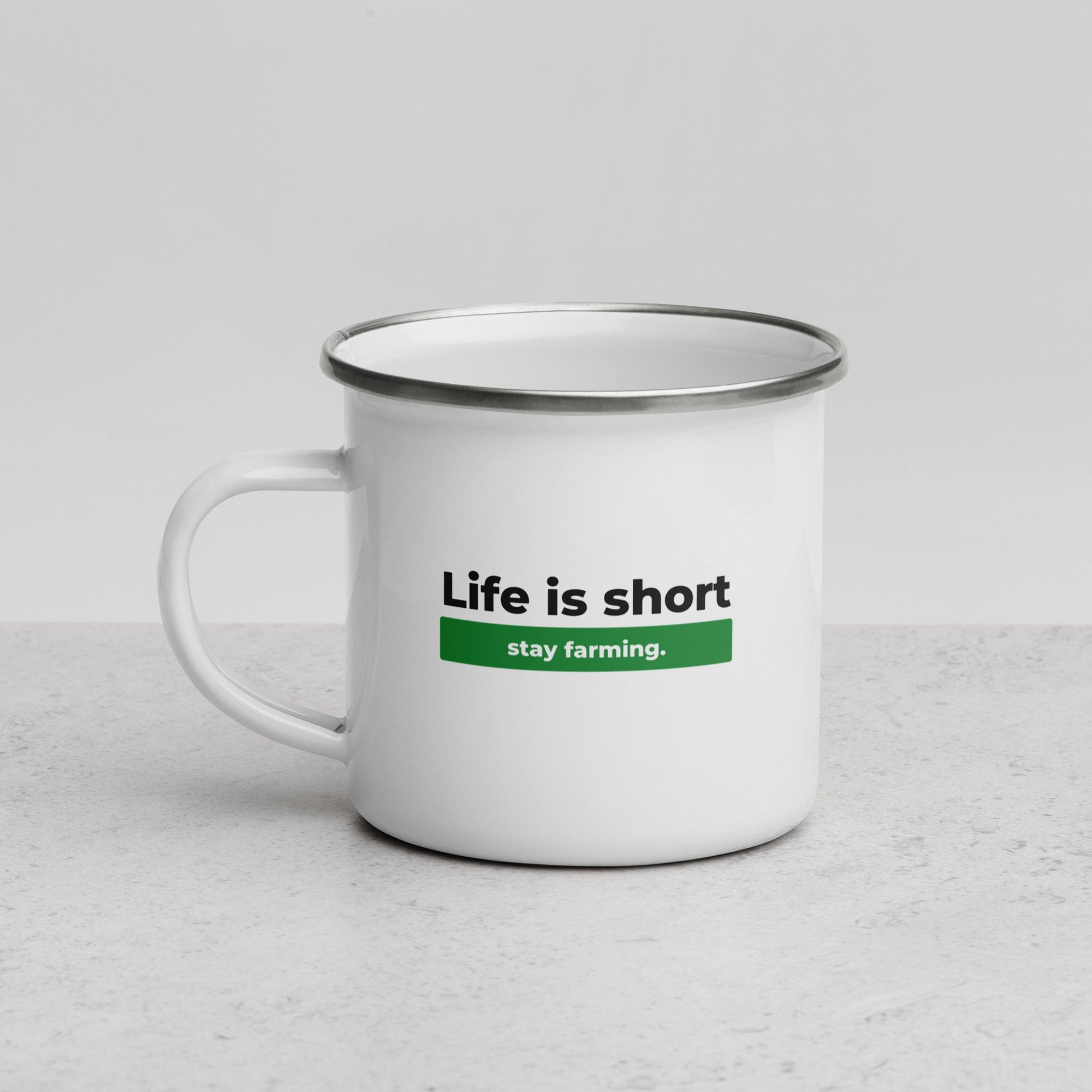 The Tractors Mugs Store Life is Short. Stay Farming Enamel Mug Quality Farmers Merch