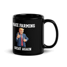 The Tractors Mugs Store Make Farming Great Again Black Glossy Mug Quality Farmers Merch