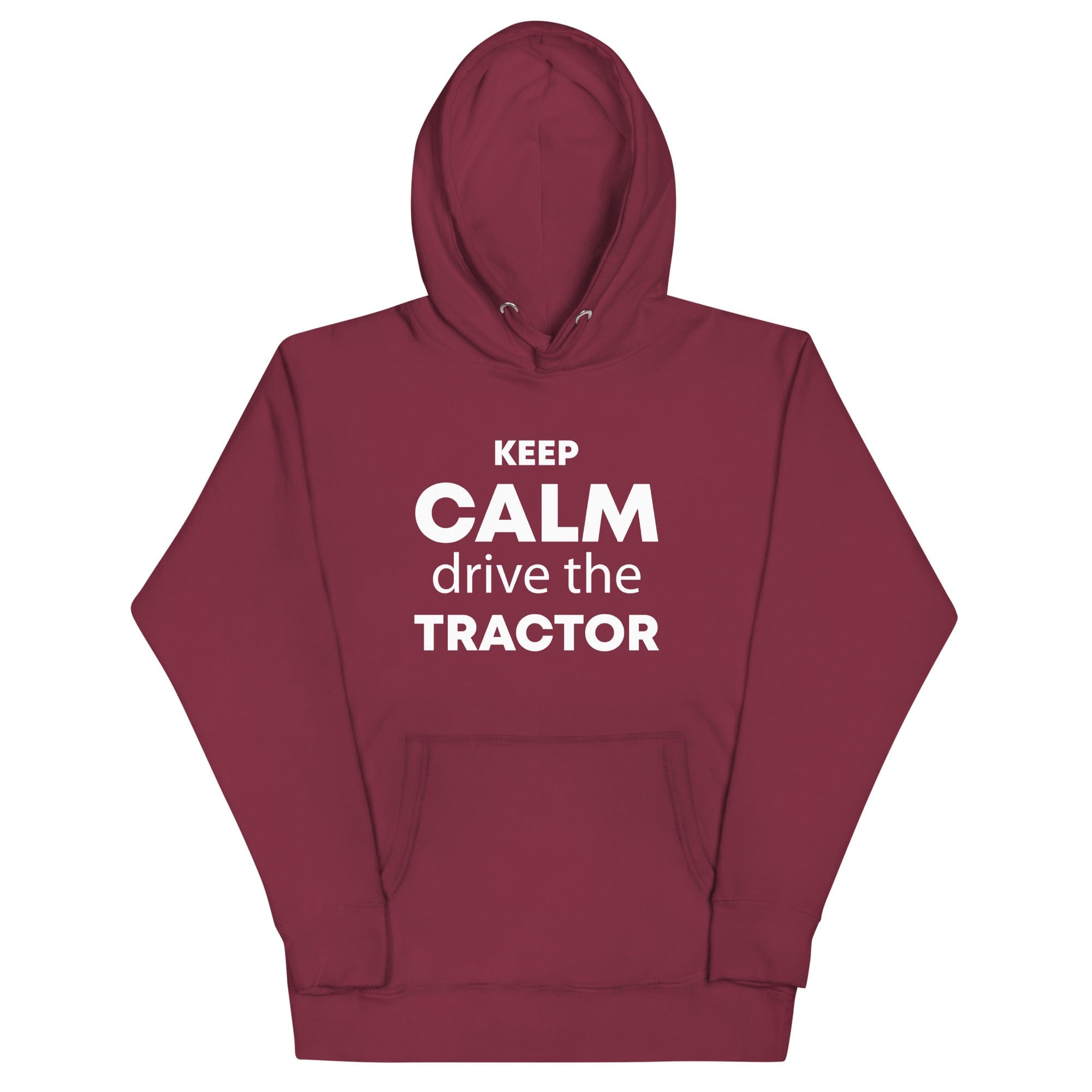 The Tractors Mugs Store Maroon / S KEEP CALM drive the TRACTOR  Unisex Hoodie Quality Farmers Merch