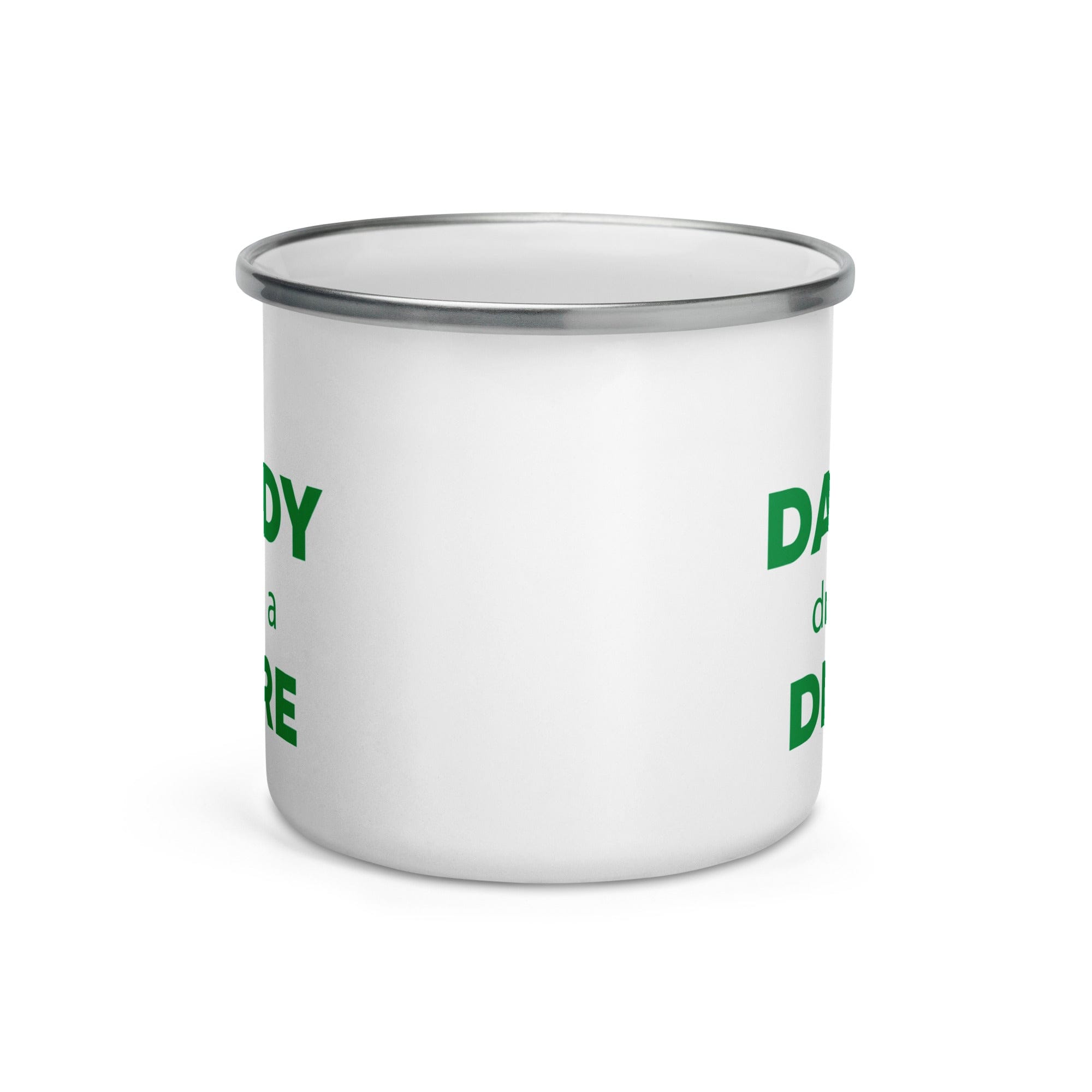 The Tractors Mugs Store My Daddy Drives a Deere Enamel Mug Quality Farmers Merch