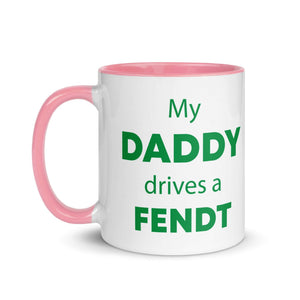 The Tractors Mugs Store My Daddy Drives a Fendt Mug with Color Inside Quality Farmers Merch