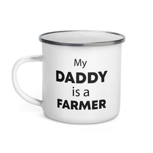 The Tractors Mugs Store My Daddy is a Farmer Enamel Mug Quality Farmers Merch