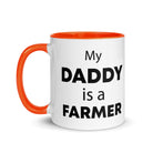 The Tractors Mugs Store My Daddy is a Farmer Mug with Color Inside Quality Farmers Merch