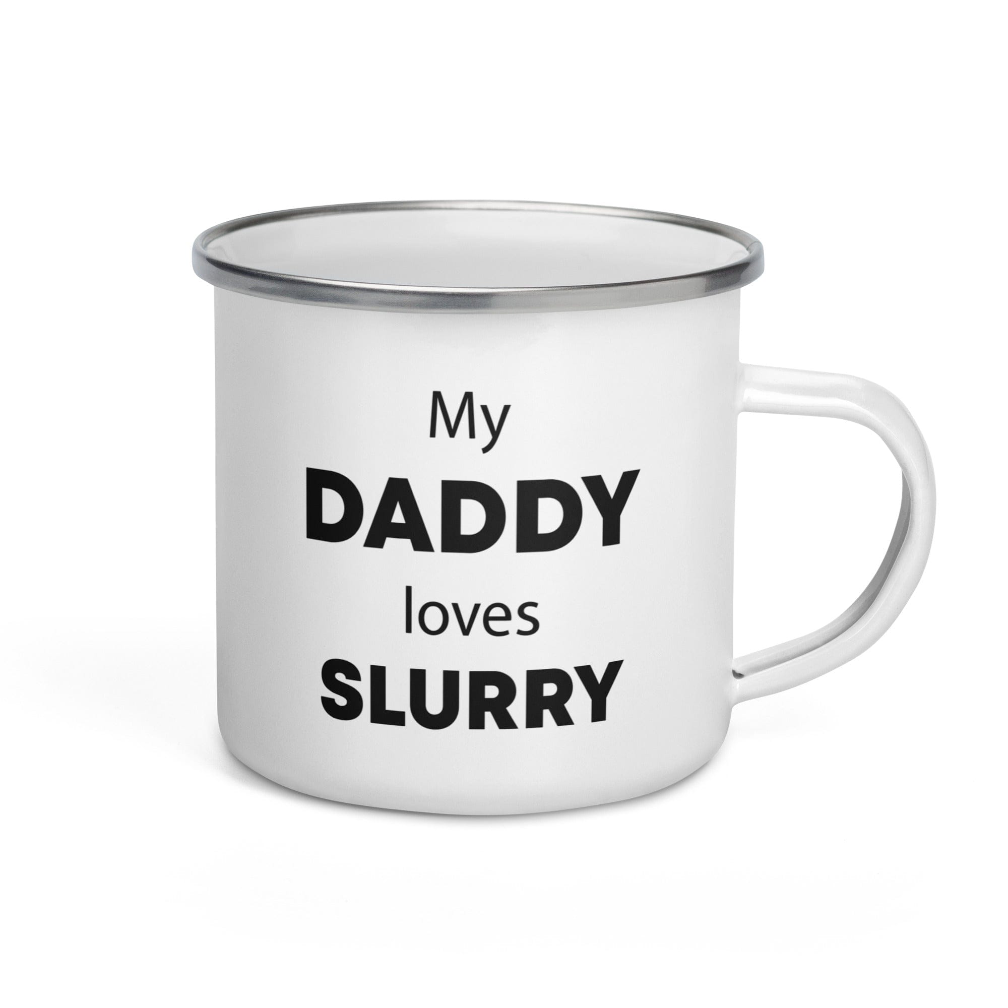 The Tractors Mugs Store My Daddy Loves Slurry Enamel Mug Quality Farmers Merch