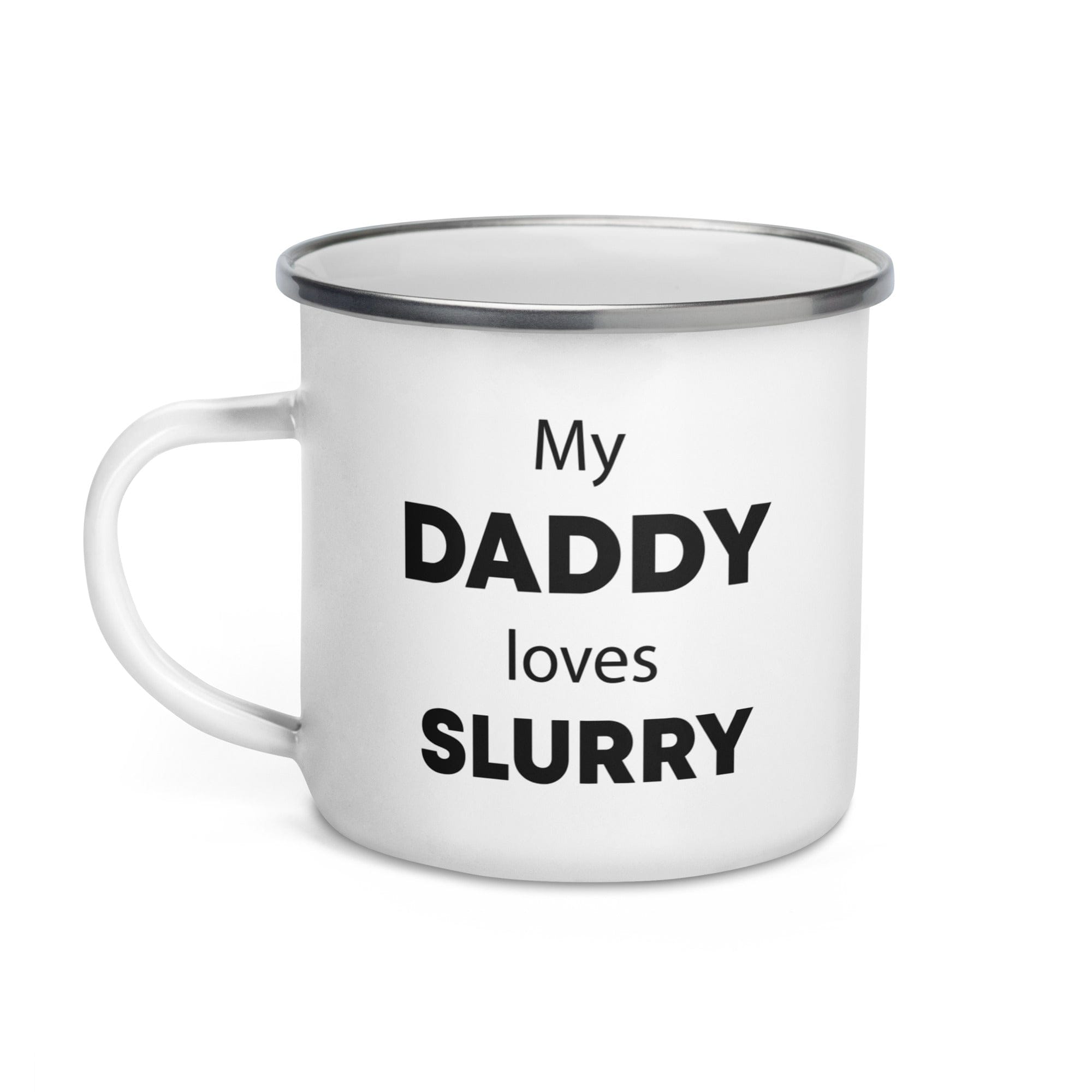 The Tractors Mugs Store My Daddy Loves Slurry Enamel Mug Quality Farmers Merch