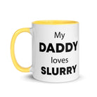 The Tractors Mugs Store My Daddy Loves Slurry Mug with Color Inside Quality Farmers Merch