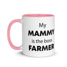 The Tractors Mugs Store My Mammy is the Boss Farmer Mug with Color Inside Quality Farmers Merch