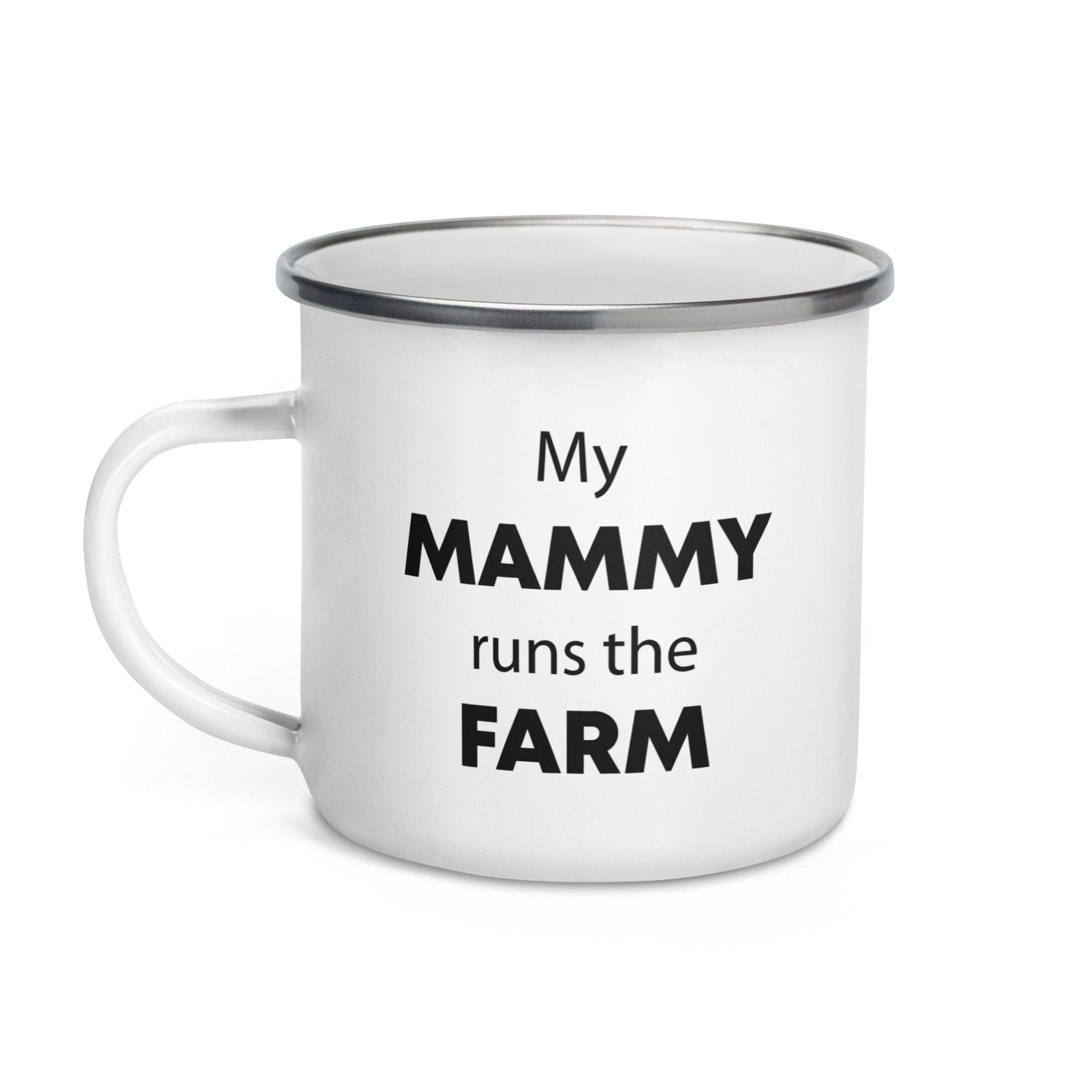 The Tractors Mugs Store My Mammy Runs the Farm Enamel Mug Quality Farmers Merch