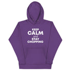 The Tractors Mugs Store Purple / S KEEP CALM and STAY CHOPPING Unisex Hoodie Quality Farmers Merch