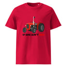 The Tractors Mugs Store Red / S If She Ain't Red Massey 35X Unisex organic cotton t-shirt Quality Farmers Merch