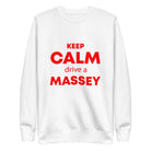 The Tractors Mugs Store S KEEP CALM drive a MASSEY Unisex Premium Sweatshirt Quality Farmers Merch