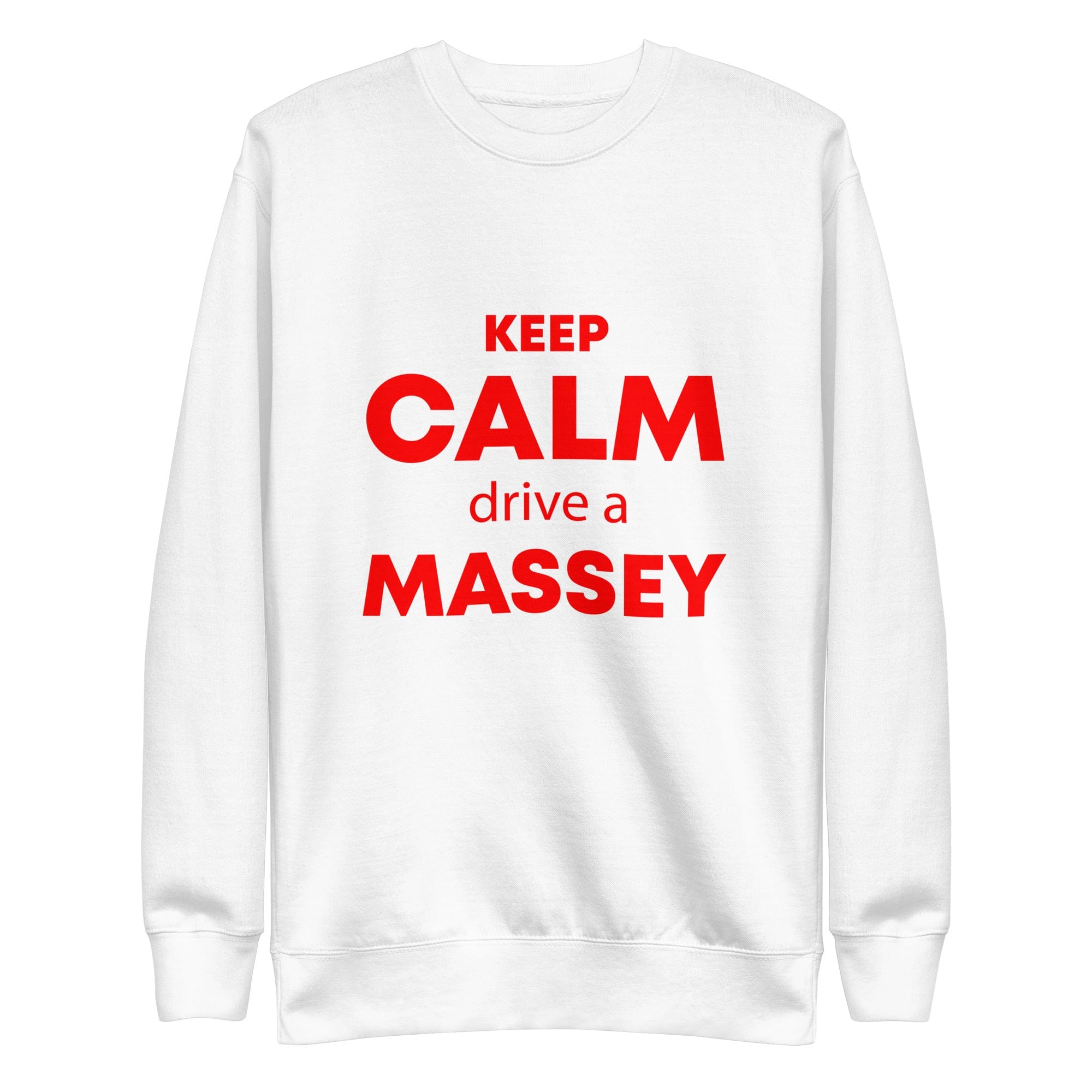 The Tractors Mugs Store S KEEP CALM drive a MASSEY Unisex Premium Sweatshirt Quality Farmers Merch