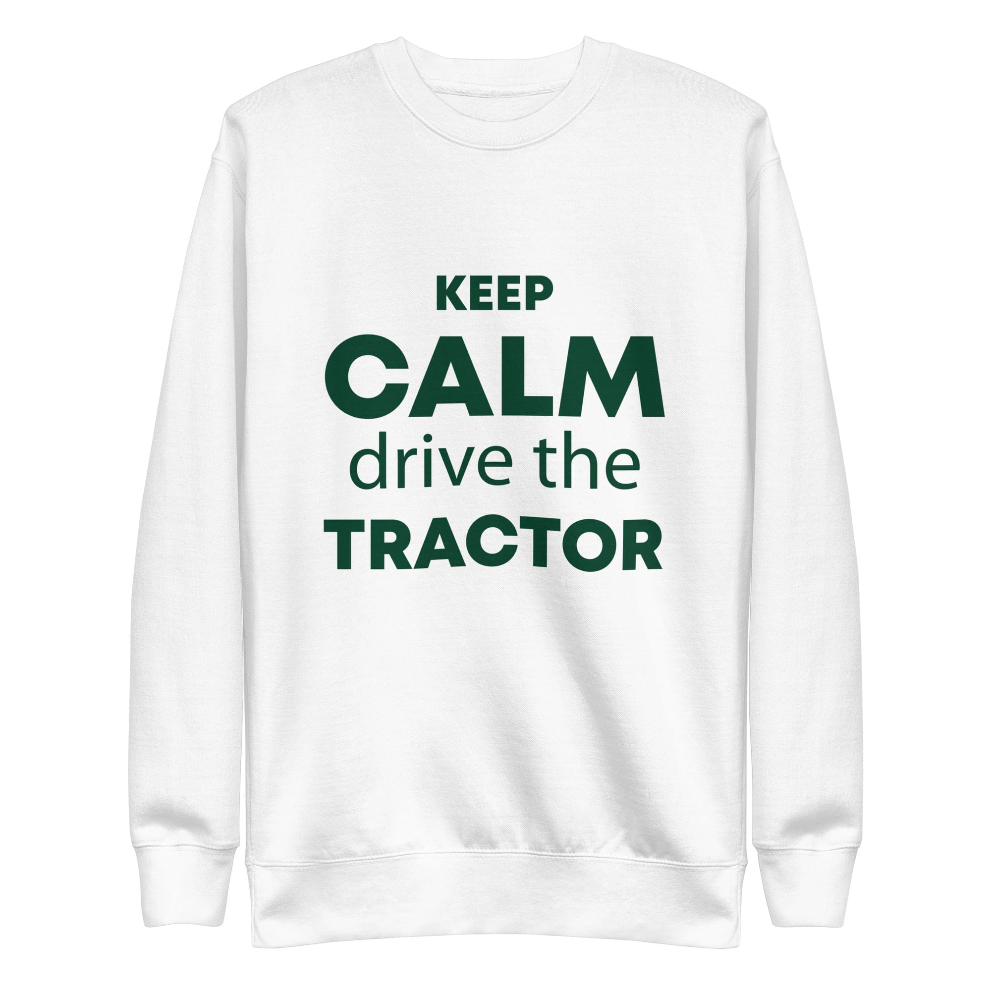 The Tractors Mugs Store S KEEP CALM drive the TRACTOR  Unisex Premium Sweatshirt Quality Farmers Merch