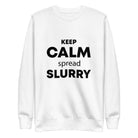 The Tractors Mugs Store S KEEP CALM spread SLURRY Unisex Premium Sweatshirt Quality Farmers Merch