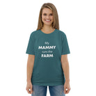 The Tractors Mugs Store Stargazer / S My Mammy Runs the Farm Unisex organic cotton t-shirt Quality Farmers Merch