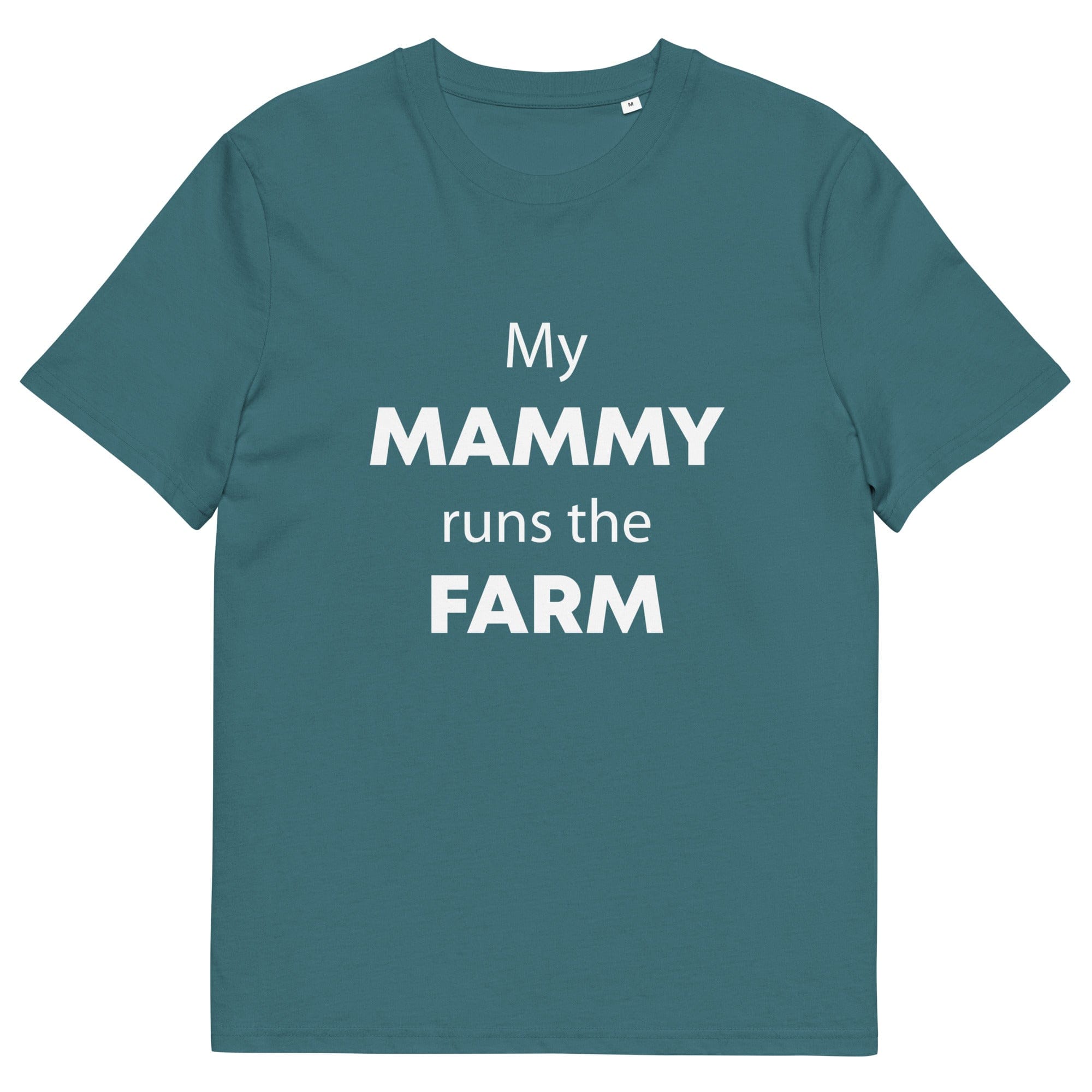 The Tractors Mugs Store Stargazer / S My Mammy Runs the Farm Unisex organic cotton t-shirt Quality Farmers Merch