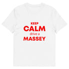 The Tractors Mugs Store White / S KEEP CALM drive a MASSEY Unisex organic cotton t-shirt Quality Farmers Merch