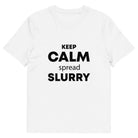 The Tractors Mugs Store White / S KEEP CALM spread SLURRY Unisex organic cotton t-shirt Quality Farmers Merch