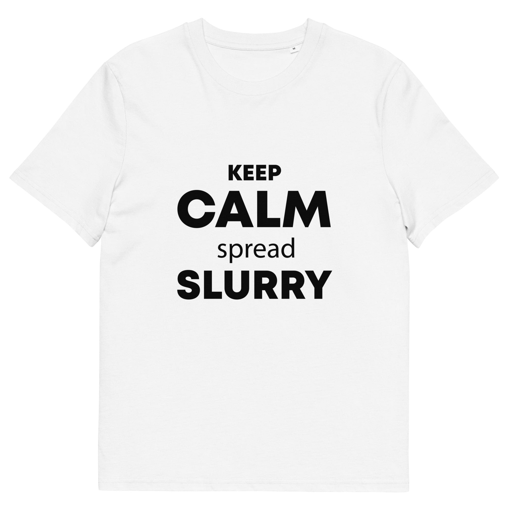 The Tractors Mugs Store White / S KEEP CALM spread SLURRY Unisex organic cotton t-shirt Quality Farmers Merch