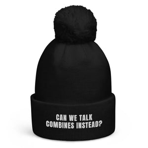 Can We Talk Combines Instead? Pom-Pom Beanie - Black