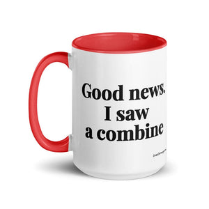 Good News. I Saw A Combine 15 oz Mug with Color Inside - Red