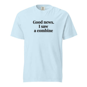 Good News. I Saw A Combine Unisex Premium T-shirt - Chambray
