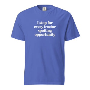 I Stop for Every Tractor Spotting Opportunity Unisex Premium T-shirt - Flo Blue