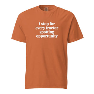 I Stop for Every Tractor Spotting Opportunity Unisex Premium T-shirt - Yam
